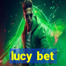 lucy bet