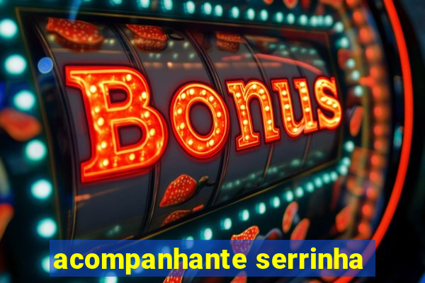 acompanhante serrinha