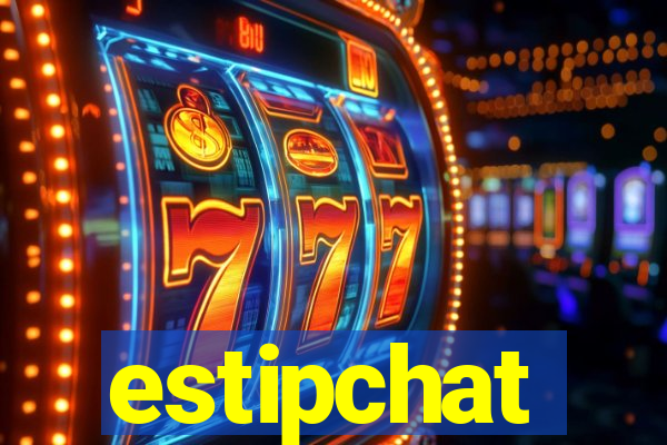 estipchat