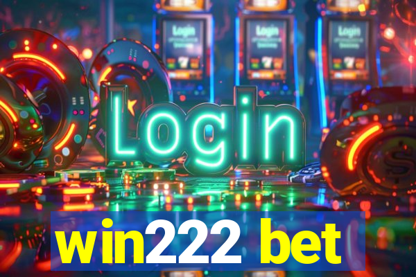 win222 bet