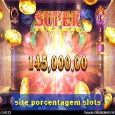 site porcentagem slots