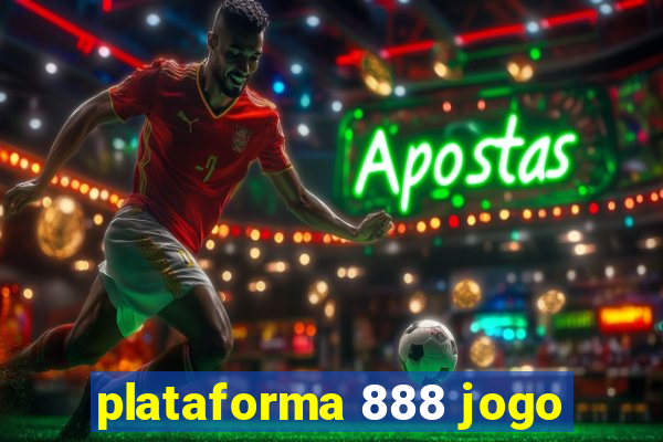 plataforma 888 jogo