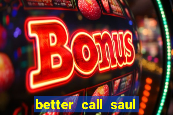 better call saul torrent dublado