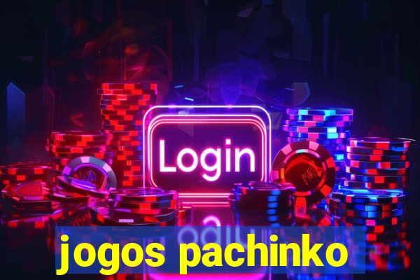 jogos pachinko