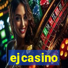 ejcasino