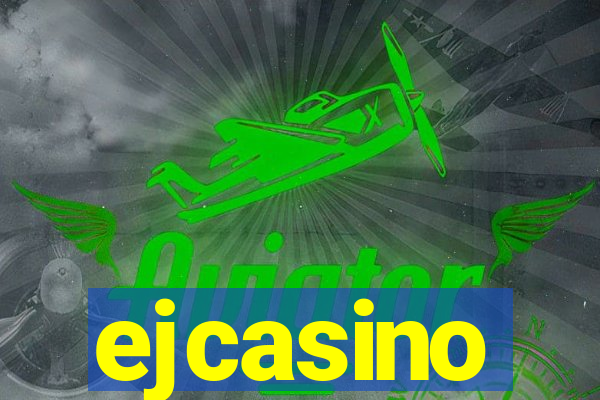 ejcasino