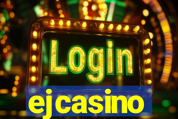 ejcasino