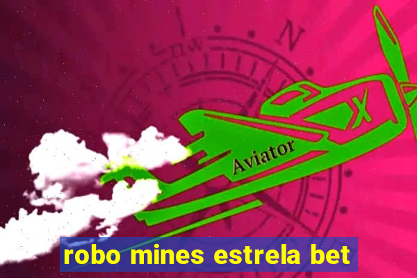 robo mines estrela bet