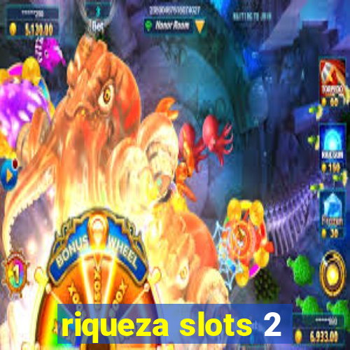 riqueza slots 2