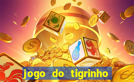 jogo do tigrinho aposta 5 reais