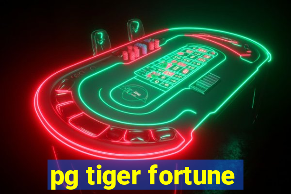 pg tiger fortune