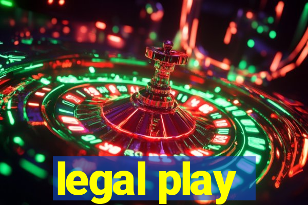 legal play