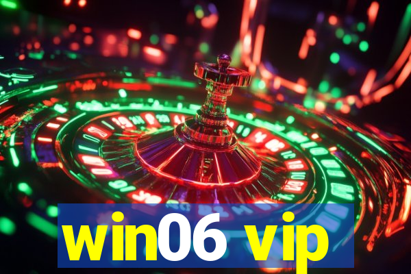 win06 vip