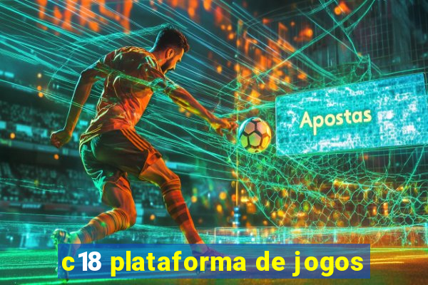 c18 plataforma de jogos