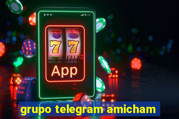 grupo telegram amicham