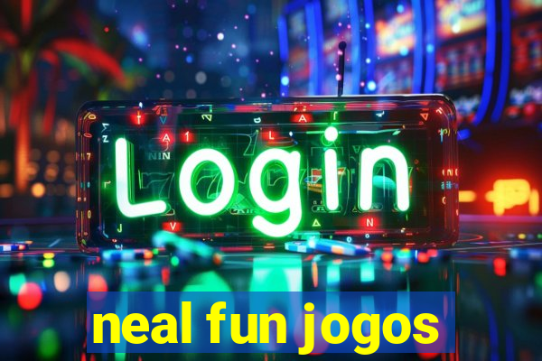 neal fun jogos