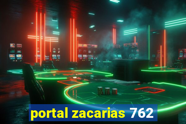 portal zacarias 762