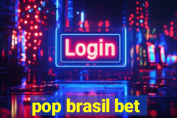 pop brasil bet