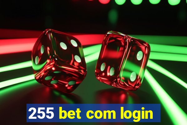 255 bet com login