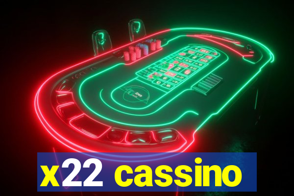 x22 cassino