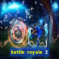 battle royale 2 filme completo dublado