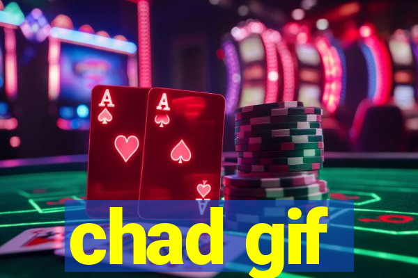 chad gif