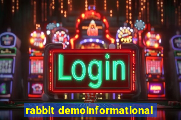 rabbit demoInformational