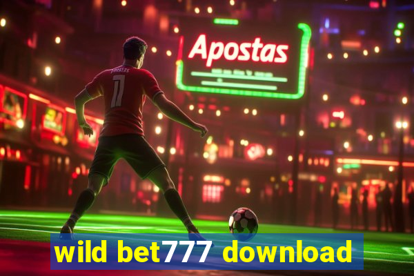 wild bet777 download