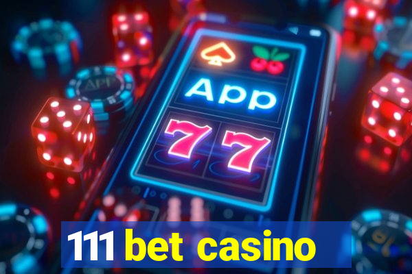 111 bet casino