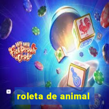 roleta de animal