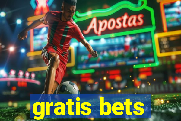 gratis bets