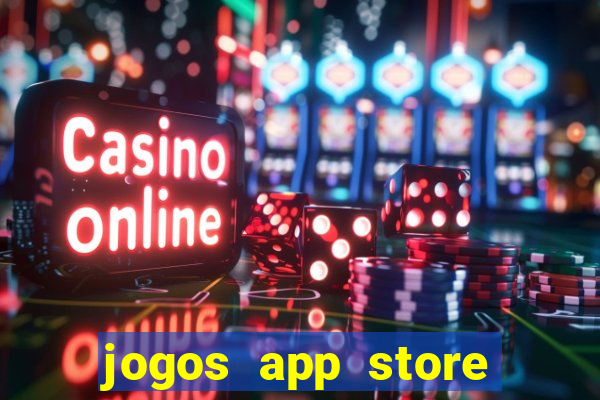 jogos app store para ganhar dinheiro