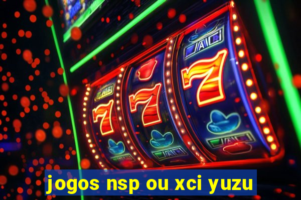 jogos nsp ou xci yuzu