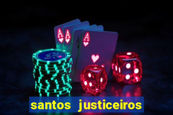 santos justiceiros 2 dublado torrent