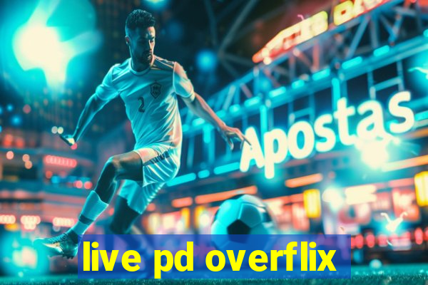 live pd overflix