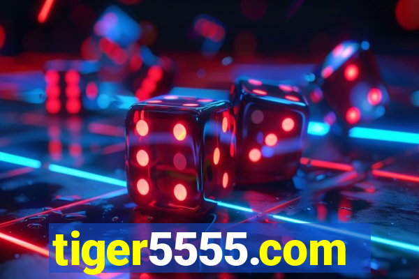 tiger5555.com