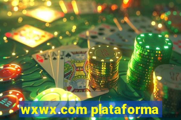 wxwx.com plataforma