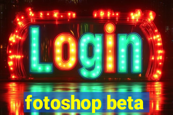 fotoshop beta