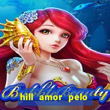 hill amor pelo jogo torrent