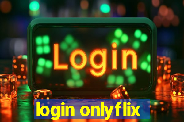 login onlyflix