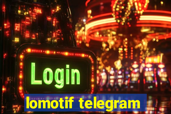 lomotif telegram