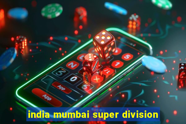 india mumbai super division