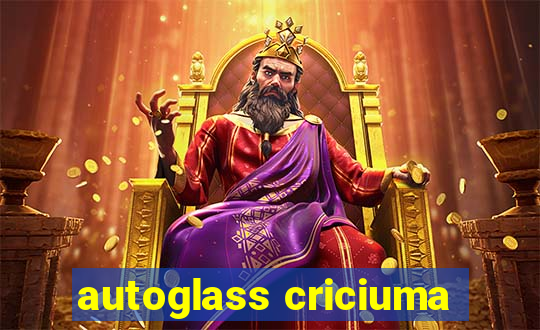 autoglass criciuma