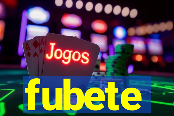 fubete