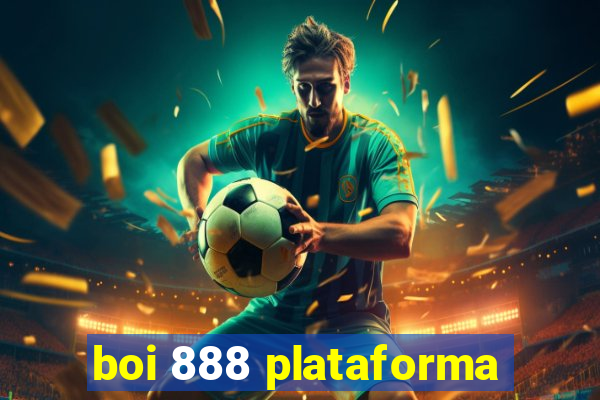 boi 888 plataforma