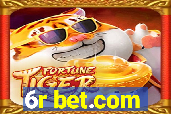 6r bet.com