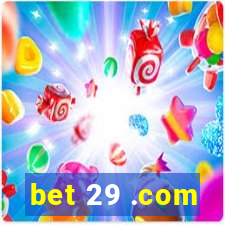 bet 29 .com