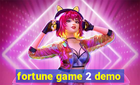 fortune game 2 demo