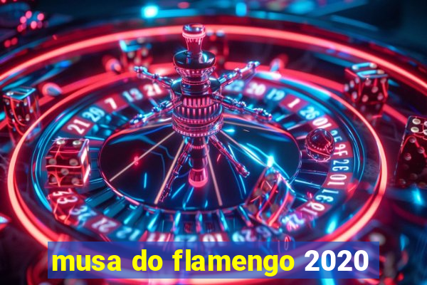 musa do flamengo 2020