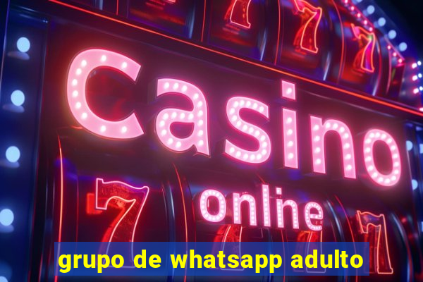 grupo de whatsapp adulto